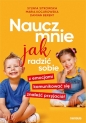 Naucz mnie jak radzić sobie z emocjami, komunikować się, znaleźć przyjaciół - Damian Berent, Maria Kocurowska, Sylwia Sitkowska
