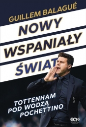 Nowy wspaniały świat - Guillem Balagué, Mauricio Pochettino