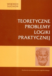 Teortyczne problemy logiki praktycznej