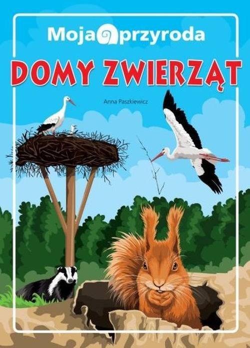 Moja przyroda Domy zwierząt