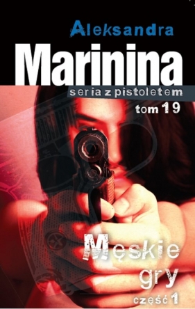 Męskie gry Część 1 - Marynina Aleksandra