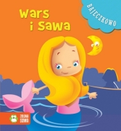 Bajeczkowo Wars i Sawa - Galuchowska Natalia