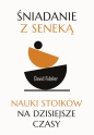 Śniadanie z Seneką - David Fideler