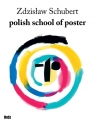 Polish school of poster Schubert Zdzisław