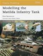 Modelling Matilda Infantry Tank (O.M. #5)