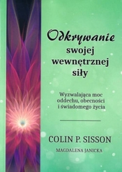 Odkrywanie swojej wewnętrznej siły - Colin P. Sisson