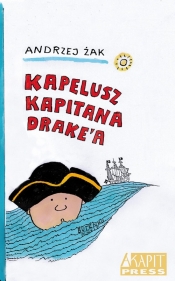 Kapelusz kapitana Drake'a - Andrzej Żak