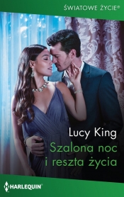 Szalona noc i reszta życia / Światowe Życie 12 - Lucy King