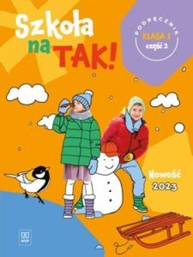 Szkoła na TAK! Podręcznik. Klasa 1. Część 2