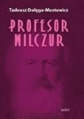 Profesor Wilczur Tadeusz Dołęga-Mostowicz