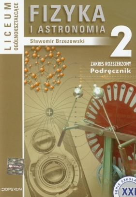 Fizyka i astronomia 2 Podręcznik - Brzezowski Sławomir