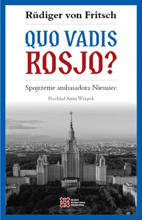 Quo vadis, Rosjo? - Rüdiger von Fritsch