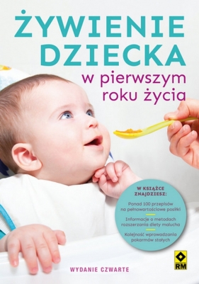 Żywienie dziecka w pierwszym roku życia - Jarzynka-Jendrzejewska Magdalena, Sypnik-Pogorzelska Ewa, Czyrynda-Koleda Magdalena, Stromkie-Złoman