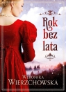 Rok bez lata Weronika Wierzchowska