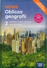 NOWE Oblicza geografii 2 Podręcznik Zakres podstawowy