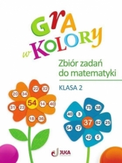Gra w kolory SP 2 Zbiór zadań z matematyki - Beata Sokołowska