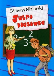 Jutro klasówka - Edmund Niziurski
