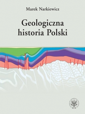 Geologiczna historia Polski - Narkiewicz Marek