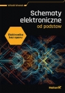 Elektronika bez oporu.Schematy elektroniczne od podstaw Witold Wrotek