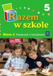 Razem w szkole 2 Podręcznik z ćwiczeniami Część 5