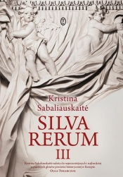 Silva Rerum III - Sabaliauskaitė Kristina