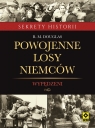 Powojenne losy Niemców Wypędzeni  Douglas R. M.