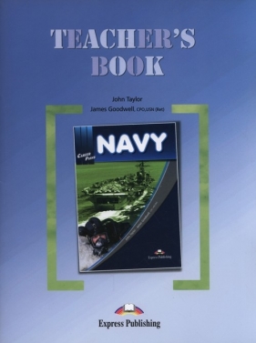 Career Paths Navy Teacher's Book - Taylor John, Goodwell James