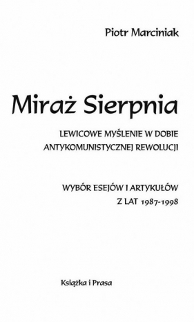 Miraż Sierpnia - Marciniak Piotr 