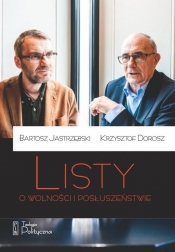 Listy o wolności i posłuszeństwie - Dorosz Krzysztof, Jastrzębski Bartosz