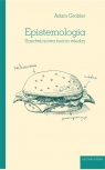 Epistemologia Sandwiczowa teoria wiedzy Adam Grobler