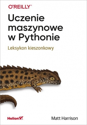 Uczenie maszynowe w Pythonie - Matt Harrison