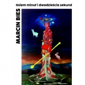 Osiem minut i dwadzieścia sekund - Bies Marcin