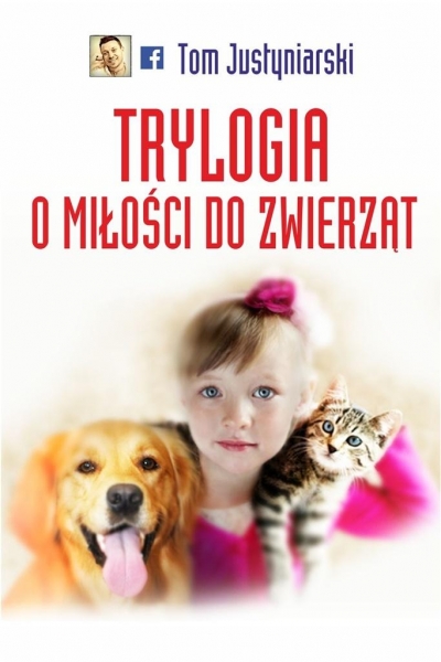 Trylogia miłości do zwierząt