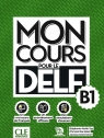 Mon cours pour le delf Nivea B1+audio do pobrania Stephanie Aiello Tsu, Christel Dardelet, Jessica Knoll