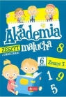 Akademia malucha dla 6-latka. Zeszyt 3 Opracowanie zbiorowe