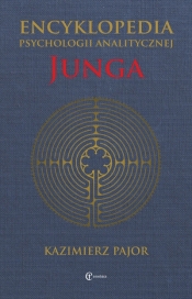 Encyklopedia psychologii analitycznej Junga - Kazimierz Pajor