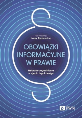 Obowiązki informacyjne w prawie. - Sierpowskiej Iwony