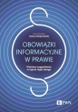 Obowiązki informacyjne w prawie. - Iwony Sierpowskiej