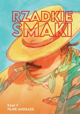 Rzadkie smaki - Ram Venkatesan, Filipe Andrade