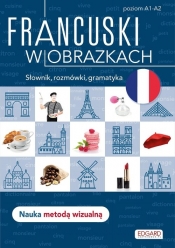 Francuski w obrazkach Słówka, rozmówki, gramatyka - Agnieszka Wrzesińska