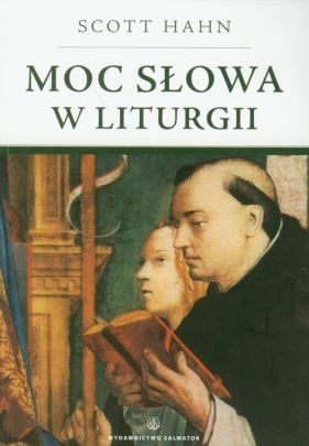 Moc słowa w liturgii - Hahn Scott