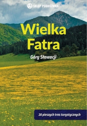 Wielka Fatra Góry Słowacji - Podolak Peter