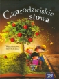 Czarodziejskie słowa Wartościowe teksty dla dzieci 5-latki