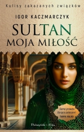 Sultan, moja miłość - Igor Kaczmarczyk