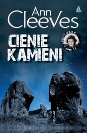 Cienie kamieni. Vera. Tom 11 - Ann Cleeves