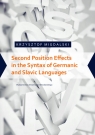 Second Position Effects in the Syntax of Germanic and Slavic Languages Krzysztof Migdalski