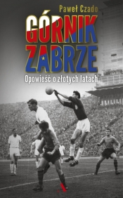Górnik Zabrze - Czado Paweł