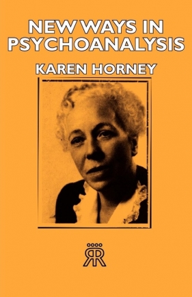 New Ways in Psychoanalysis - Horney Karen