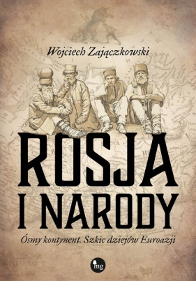 Rosja i narody - Zajączkowski Wojciech