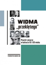 Widma ?przeklętego? Pisarki i pisarze w kulturze XX i XXI wieku - Beata Przymuszała